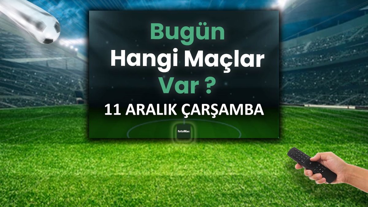 Bugunku Maclar 11 Aralik Carsamba Gunu Son Dakika Futbol