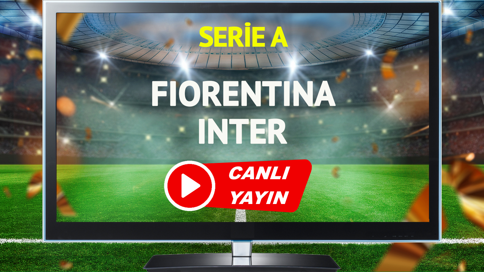 Canli Yayin Fiorentina Inter Macini Aninda Izle