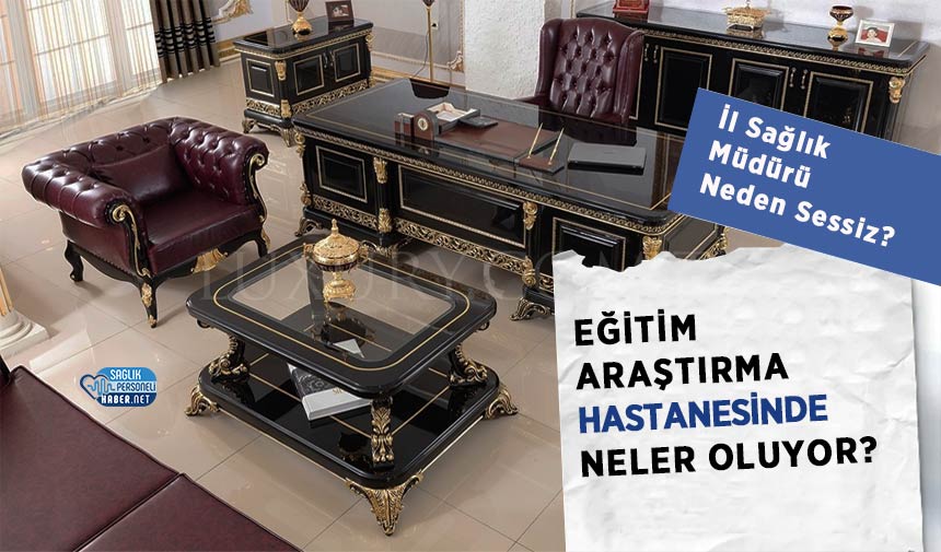 Şanlıurfa Eğitim ve Araştırma Hastanesi’nde yaşanan Başhekim ile İl Sağlık