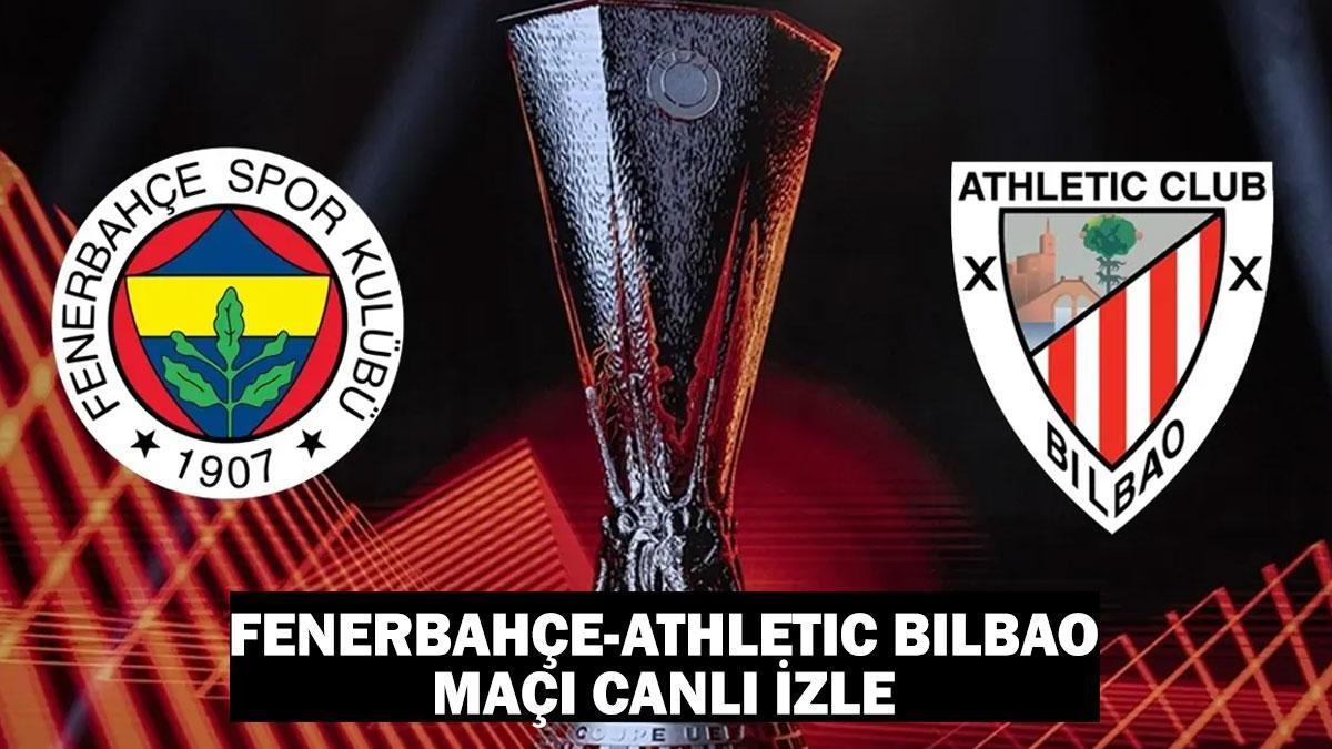 Fenerbahçe – Athletic Bilbao Maçı CANLI İzle: TRT 1 Şifresiz