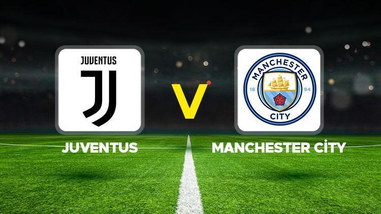 Şampiyonlar Ligi’nde Juventus ile Manchester City arasında oynanacak maç büyük