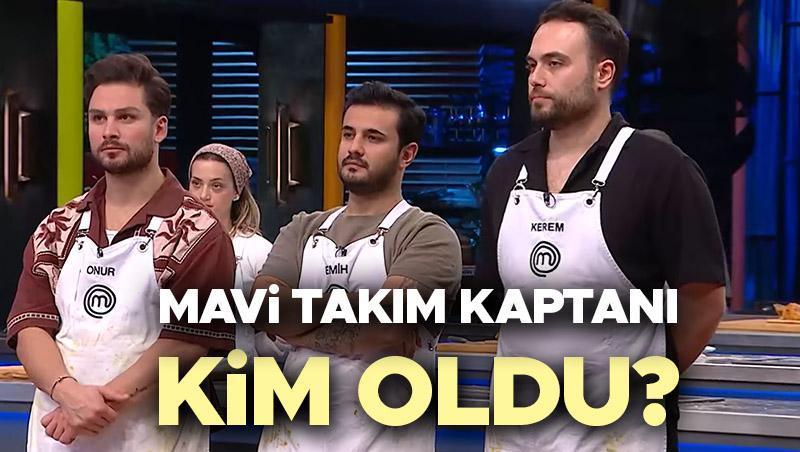 MasterChef Türkiye Kaptanlık Oyununu Kim Kazandı? Mavi Takımın Zorlu Mücadelesinde