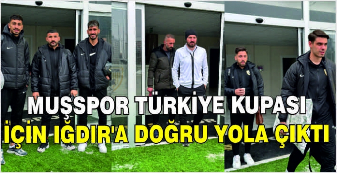 Muşspor, Türkiye Kupası İçin Iğdır’a Yola Çıktı Hazırlıklar Tamam, Alagöz