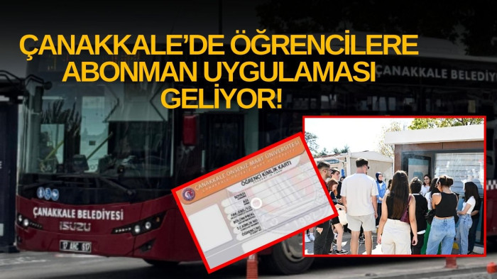 Çanakkale Belediyesi Öğrencilere Yönelik Abonman Uygulaması Başlatıyor Çanakkale Belediyesi, kent
