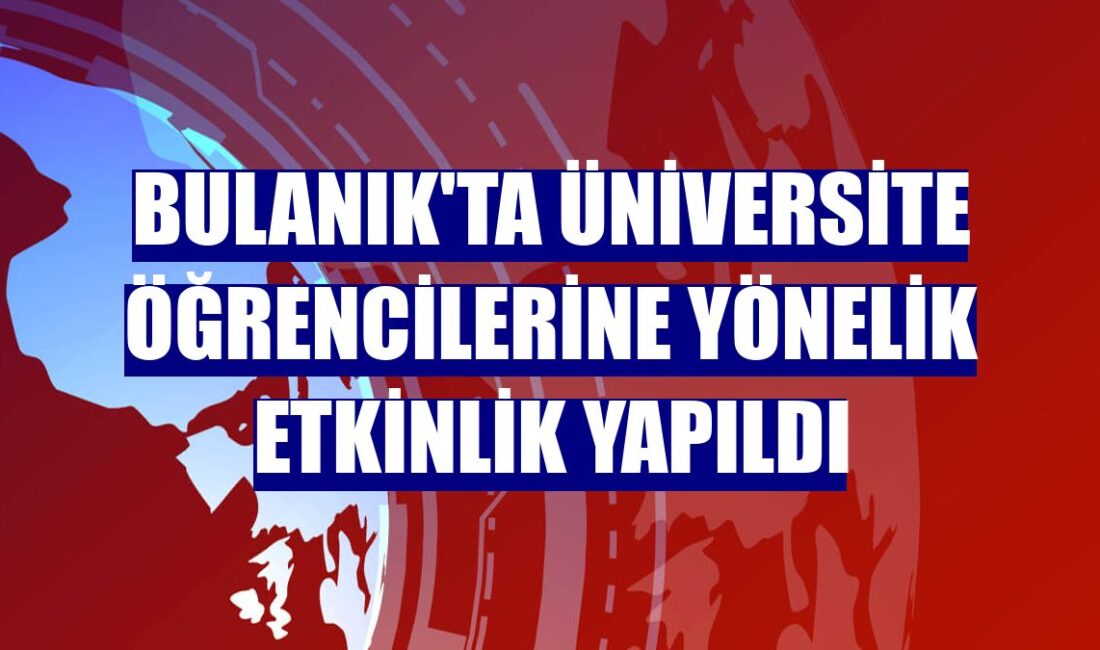 Meslek Yüksek Okulu öğrencileri için düzenlenen etkinlik Bulanık ilçesinde gerçekleşti.