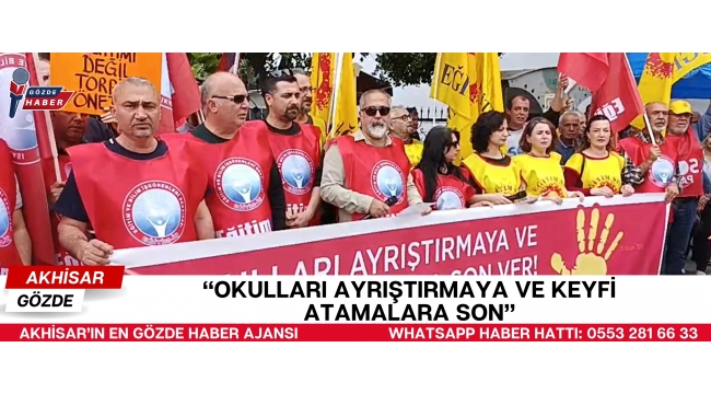 Akhisar Eğitim Sendikalarından Eleştiri: Objektiflik ve Liyakat Önemli Proje Okullarında