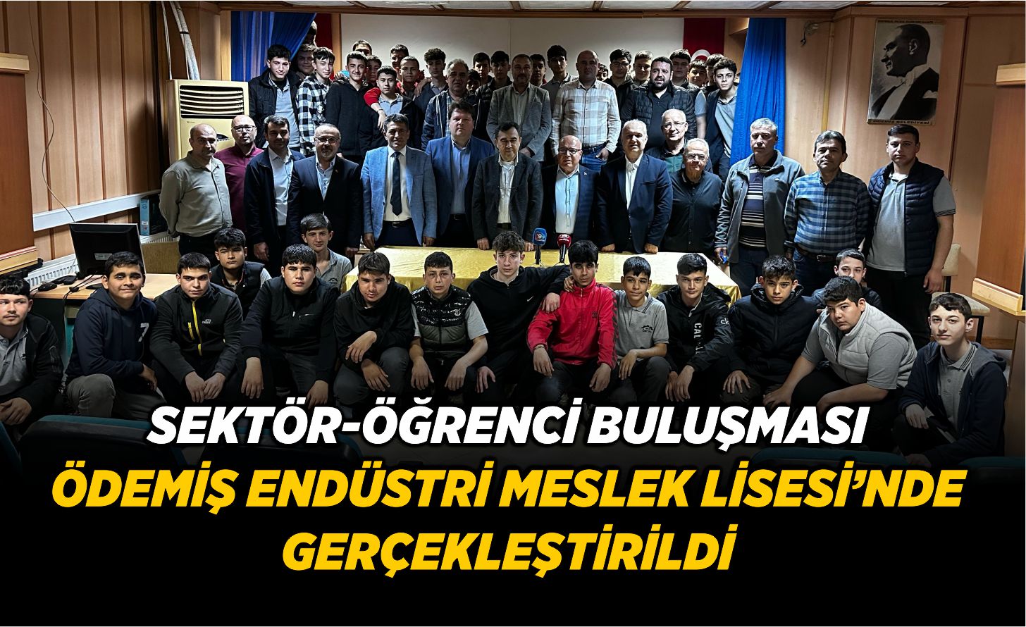 Sektor Ogrenci Bulusmasi Odemis Endustri Meslek Lisesinde Gerceklesti