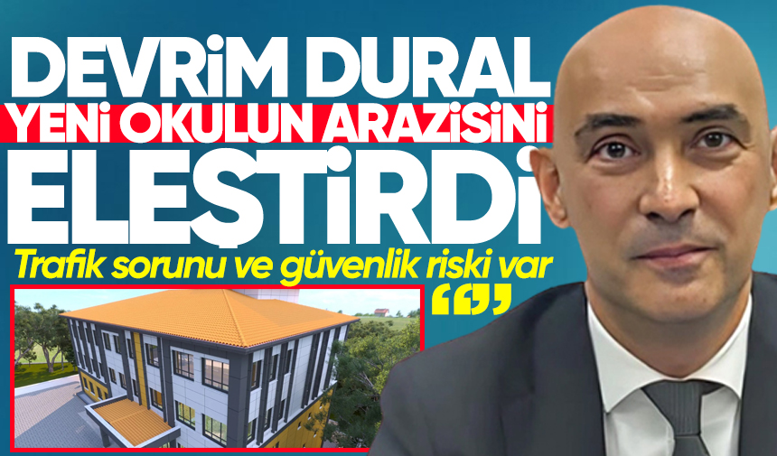 Devrim Dural, TED Koleji Yer Seçiminin Yanlış Olduğunu İfade Etti