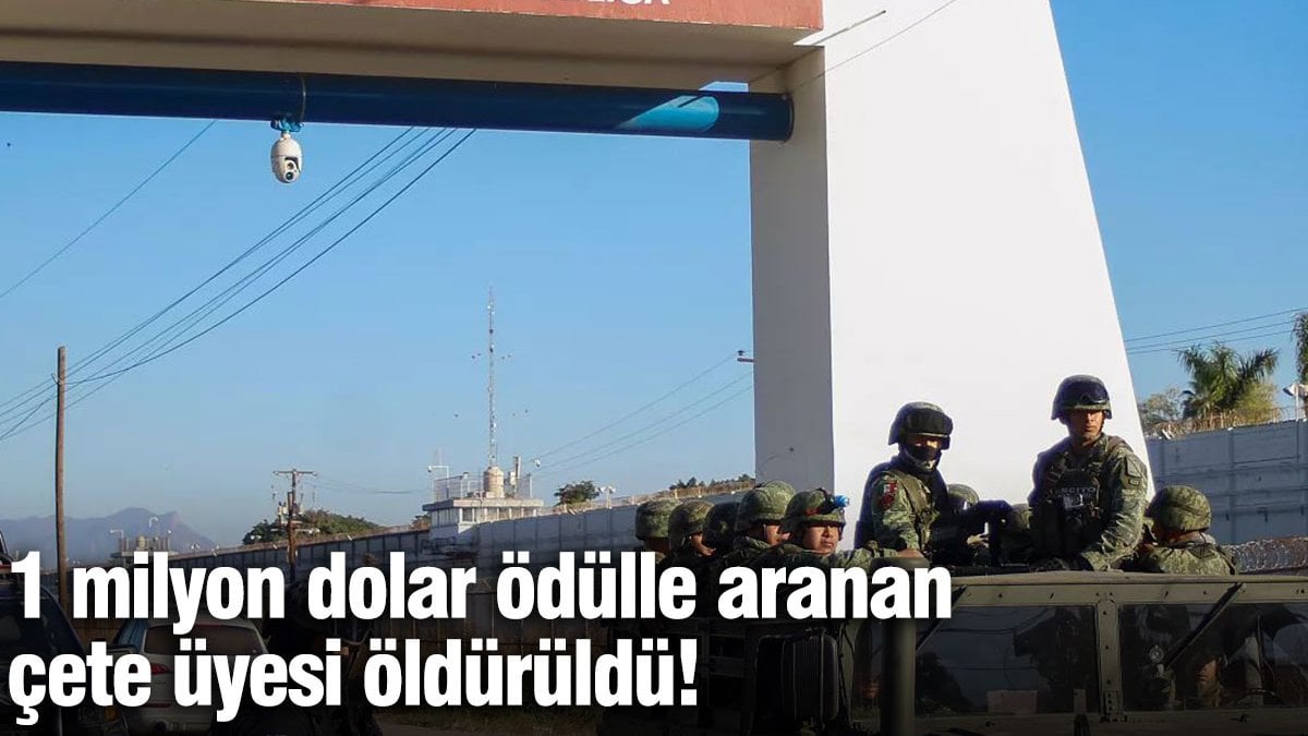 1 Milyon Dolar Odullu Kartel Uyesi Yok Edildi Son Gelismeler