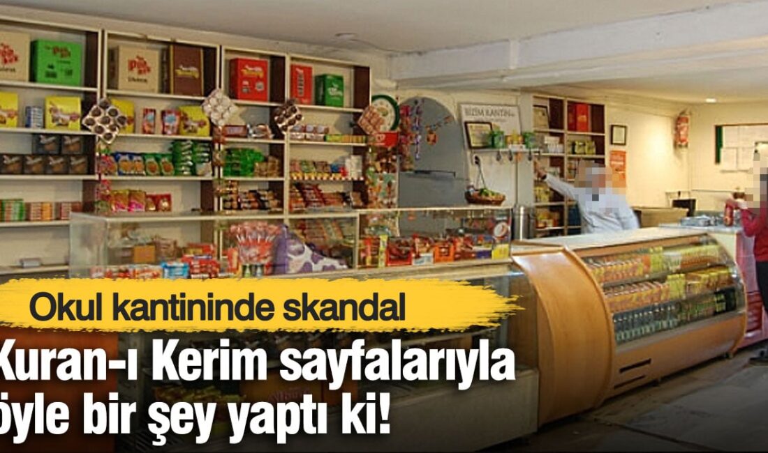 Gaziantep’teki Okul Kantininde Kur’an-ı Kerim Sayfaları SkandalıHaberin BaşlıklarıGaziantep’teki Okul Kantininde