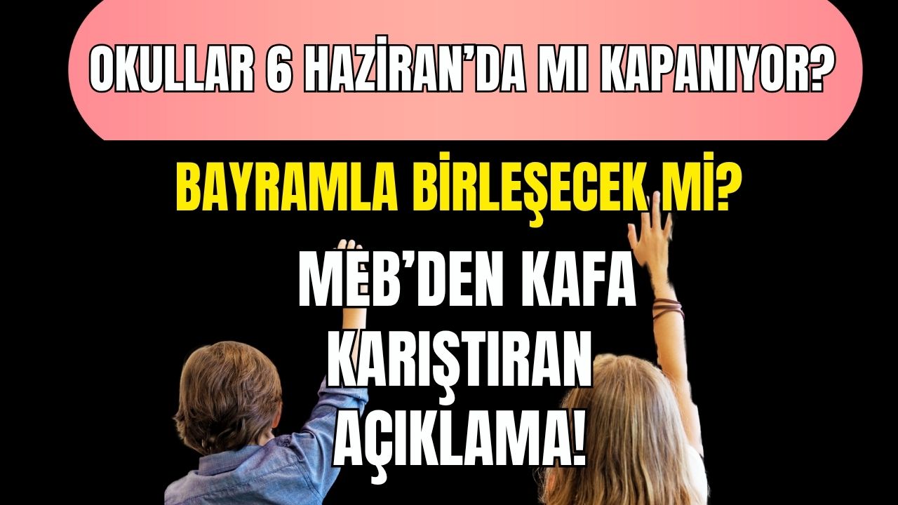 1748628417 Okullar 6 Haziranda Mi Tatil Olacak Bayramla Uyum Saglayacak Mi