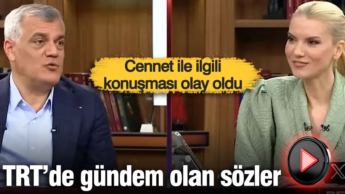 Cennet Uzerine TRTdeki Etkileyici Sozler Gundemi Sarsti