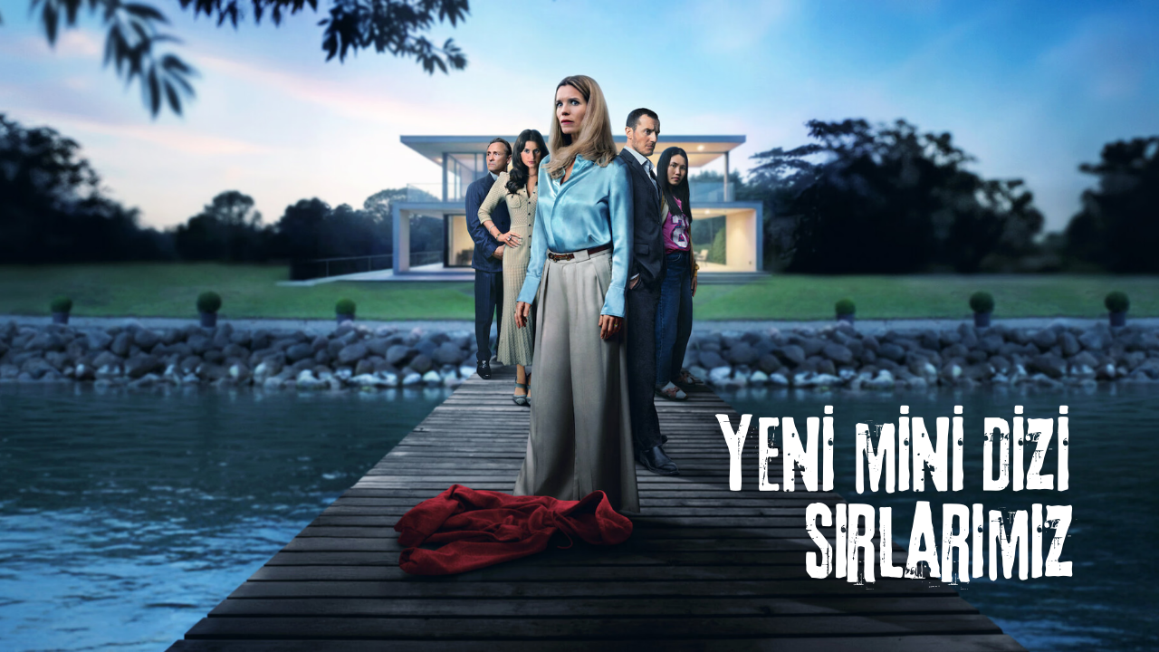 Netflixte Kesfedilecek Gizemli Mini Dizi Sirlarimiz