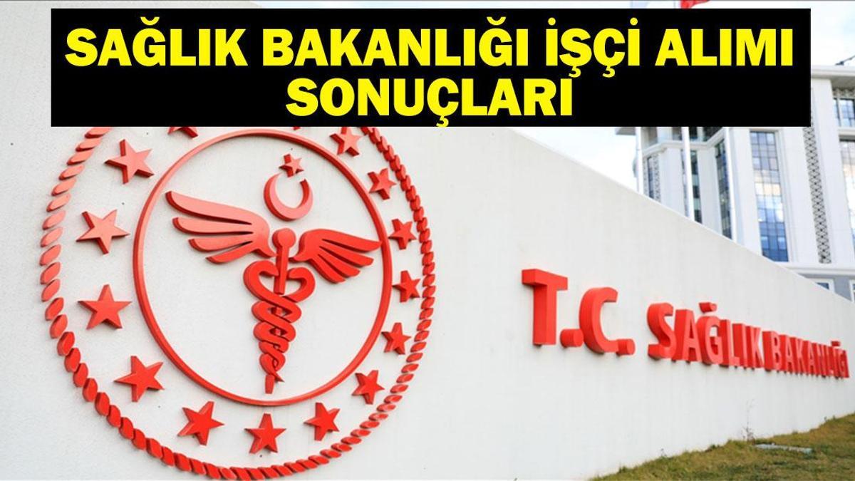 Saglik Bakanligi Isci Alim Kura Sonuclari Ne Zaman Aciklanacak