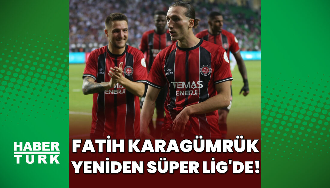 Fatih Karagümrük, Süper Lig’e Dönüyor: Play-Off Finalinde Bandırmaspor’u GeçtiHaberin BaşlıklarıFatih
