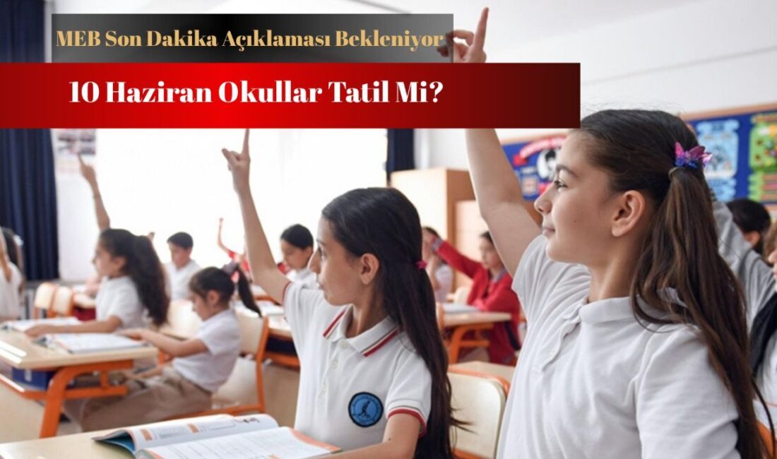 Kurban Bayramı Sonrası Okullar Açılacak mı? 10 Haziran’da Eğitim DurumuHaberin