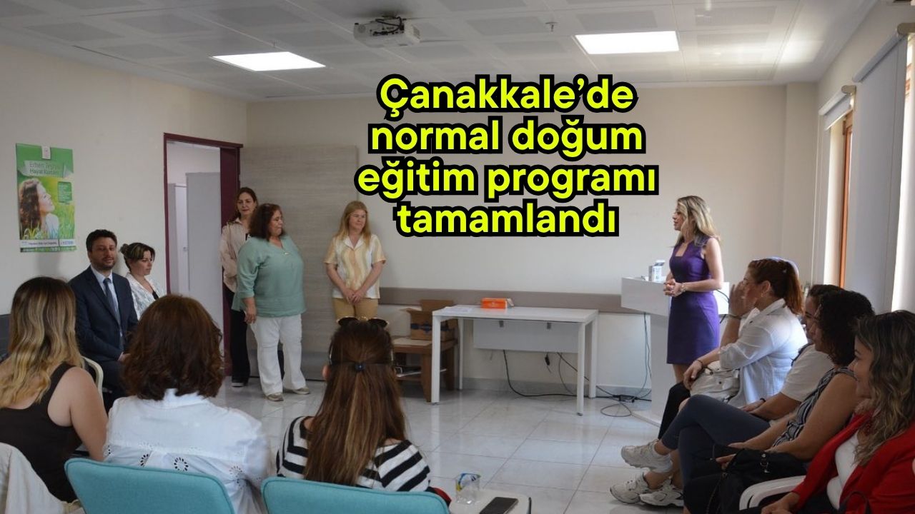 1749218750 Canakkalede Dogum Sureci Egitimi Basariyla Tamamlandi