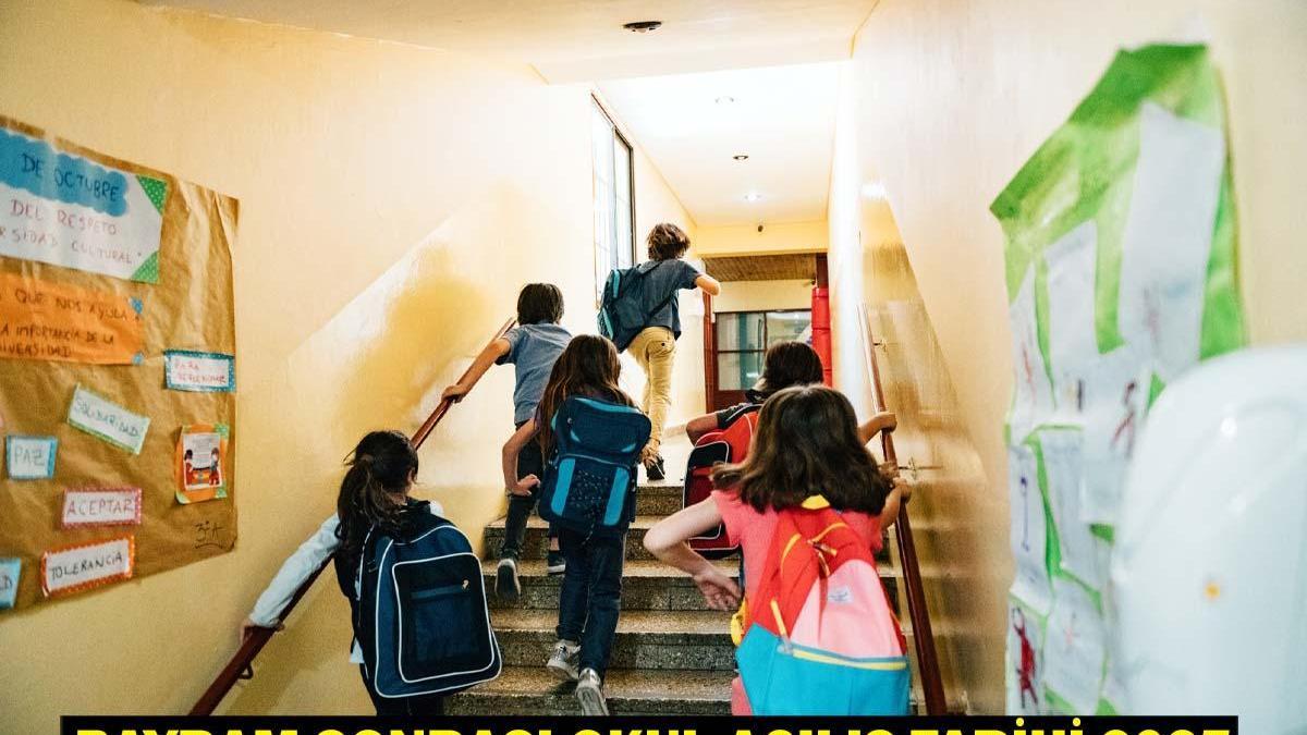 2025 Bayram Tatili Bitisi Okul Ne Zaman Aciliyor 9 Haziranda