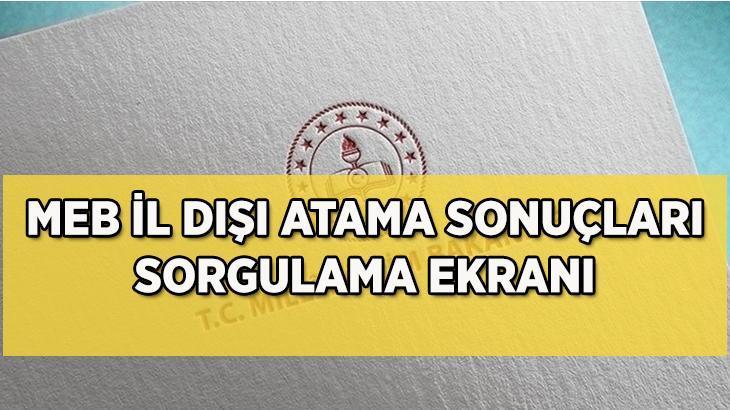 MEB 2025 İl Dışı Öğretmen Atama Süreci Tamamlandı: Sonuçlar BekleniyorHaberin
