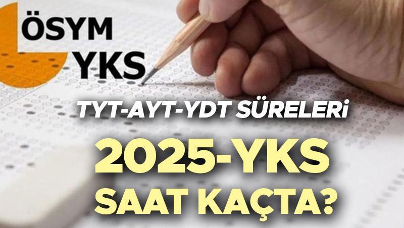 2025 YKS: Oturum Saatleri ve Sınav Süreleri Hakkında Bilgilendirme Yükseköğretim