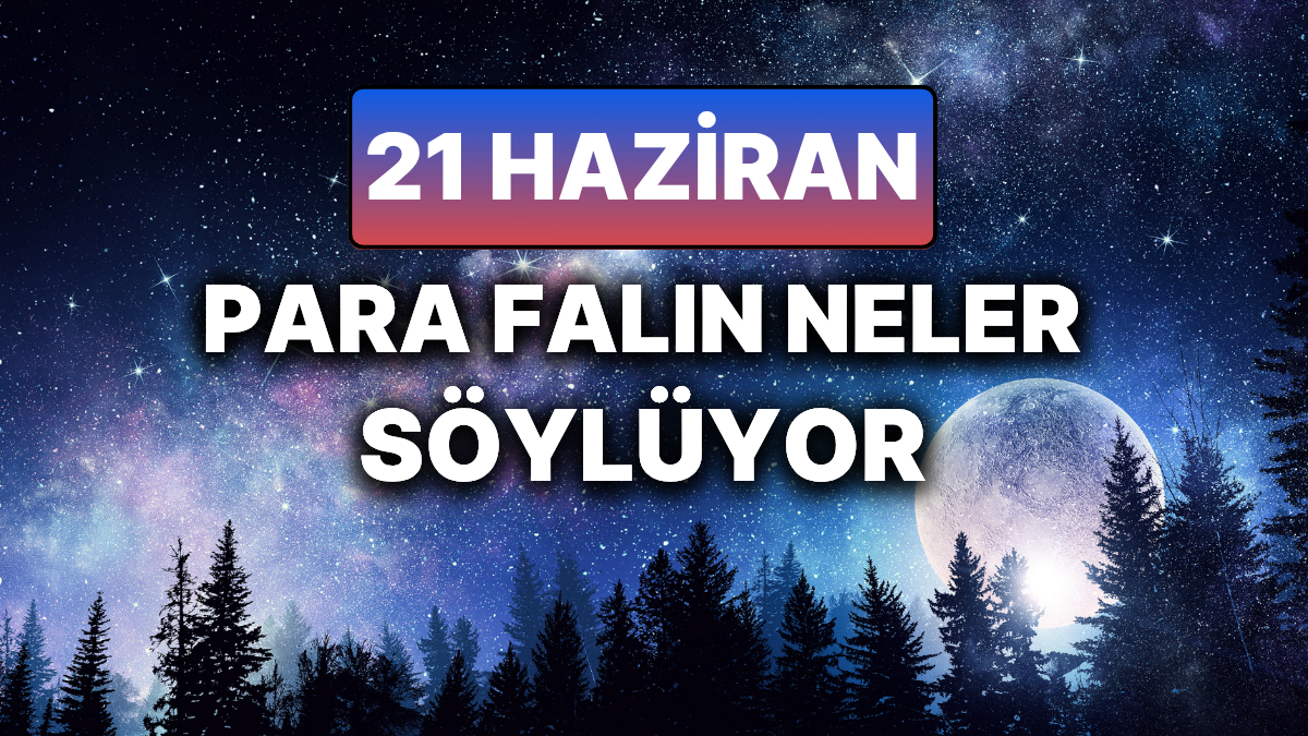 21 Haziran Cumartesi Para Burcunda Unlulerden Surpriz Iliskiler