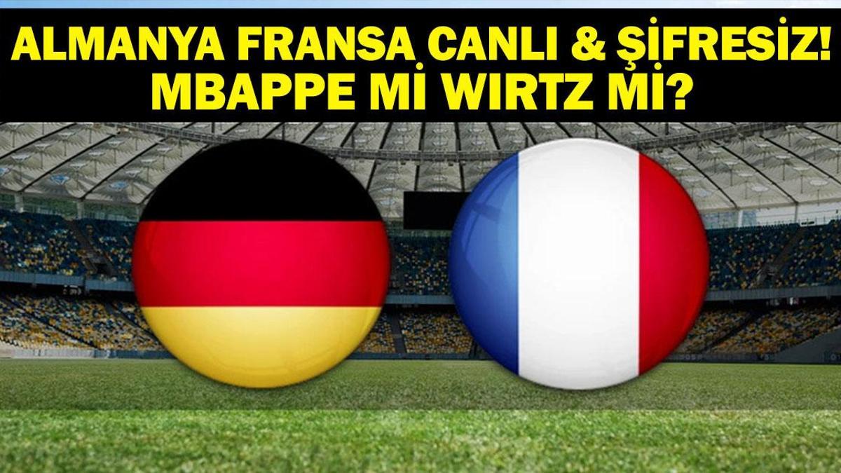 Almanya ile Fransa’nın UEFA Uluslar Ligi Maçı: Canlı İzleme Bilgileri