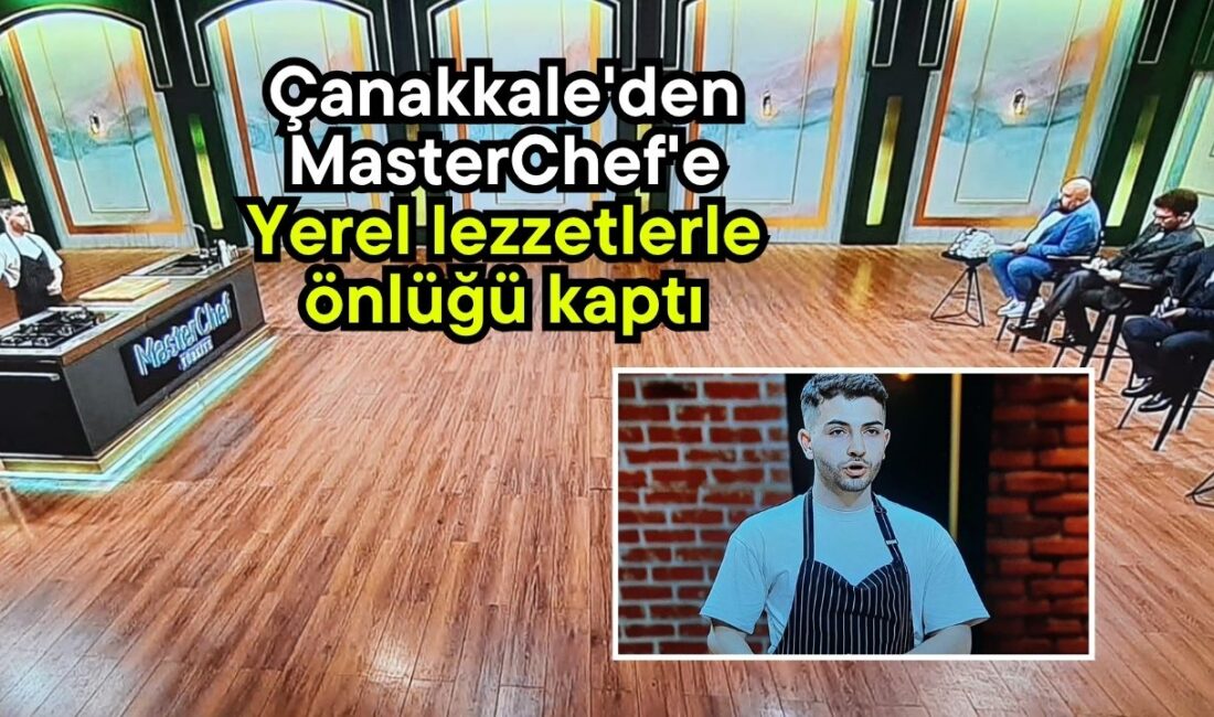 Osman Tan, MasterChef Türkiye’de Öne Çıktı Çanakkale Onsekiz Mart Üniversitesi’nden