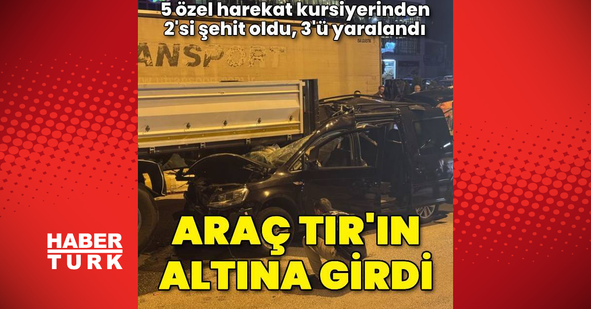 Cankirida TIRa Carpan Aracta 5 Ozel Harekat Kursiyerinden 2si Hayatini