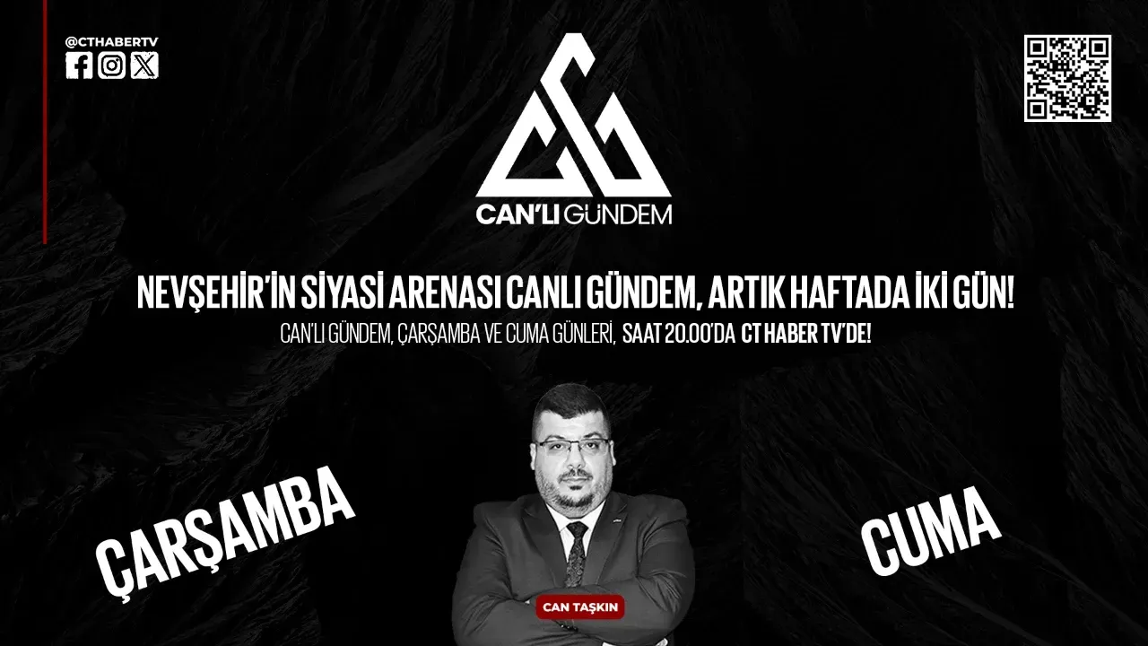 CT Haber TV’nin Can’lı Gündem Programı, Nevşehir Gündemini Çarşamba ve
