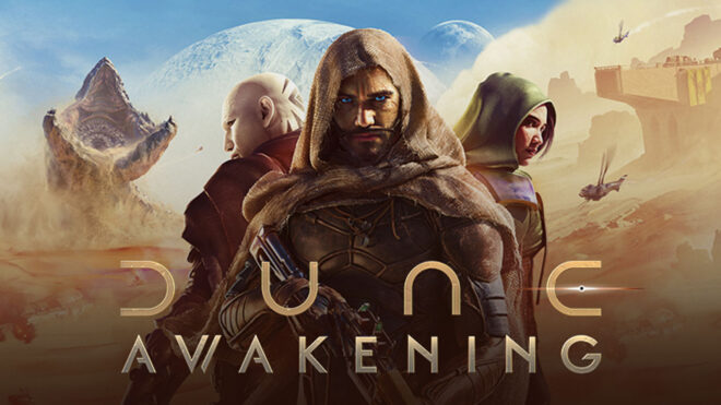 Dune: Awakening İndirilmeye Sunuldu! Yeni Dünyalar Sizi Bekliyor! Dune Awakening