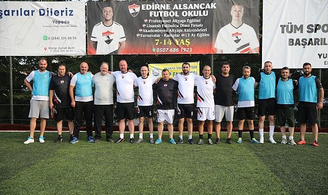 Edirne’de Babalar Futbol Oynuyor Etkinliği Düzenlendi Edirne Alsancak Spor Kulübü,