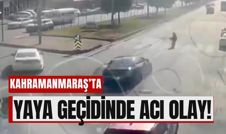 Kahramanmaraş’ta Trafik Kazası: 42 Yaşındaki Kadın Hayatını Kaybetti Olayın Ayrıntıları