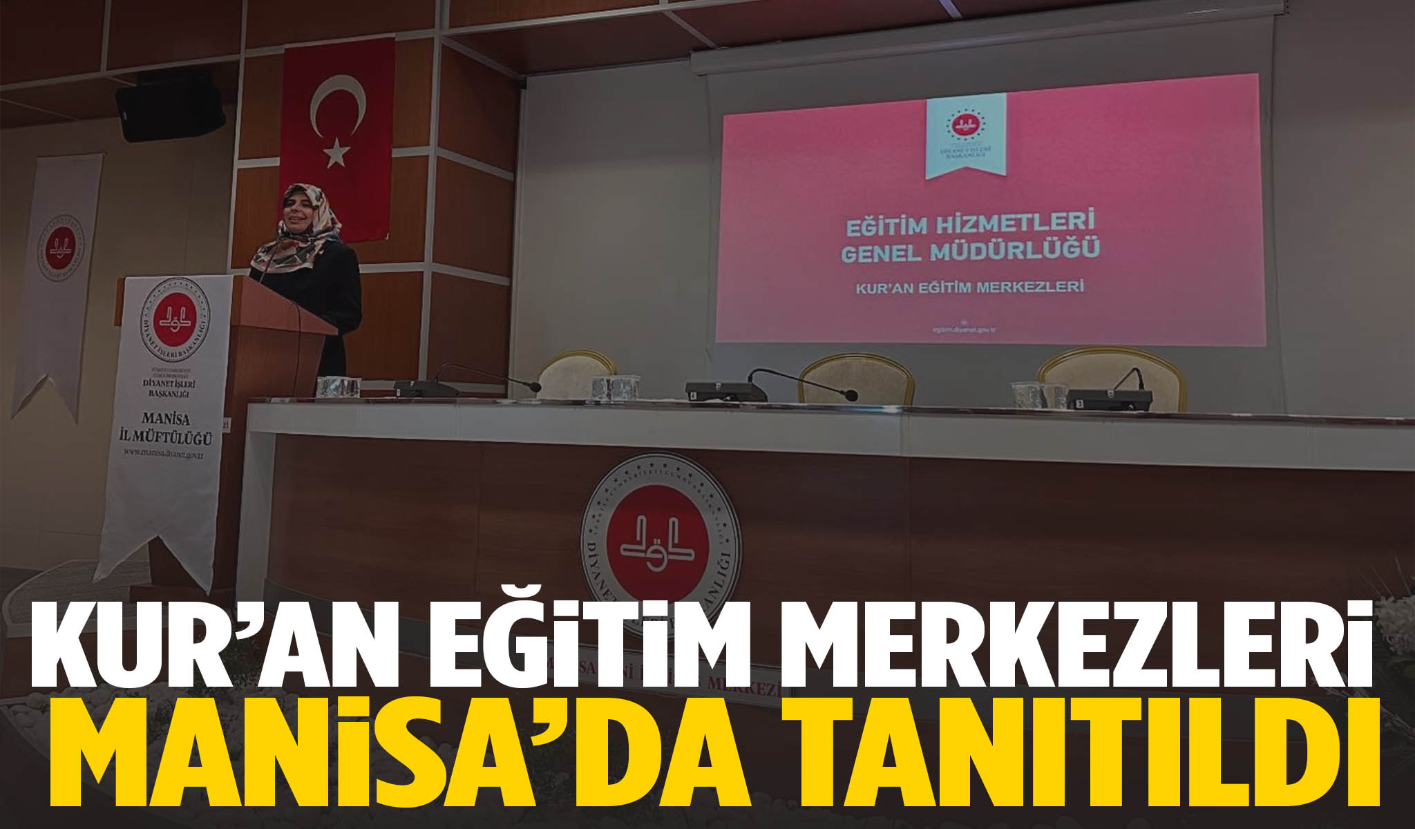 Manisada Yeni Mufredat ve Sinav Takvimi ile Kuran Egitim Merkezleri