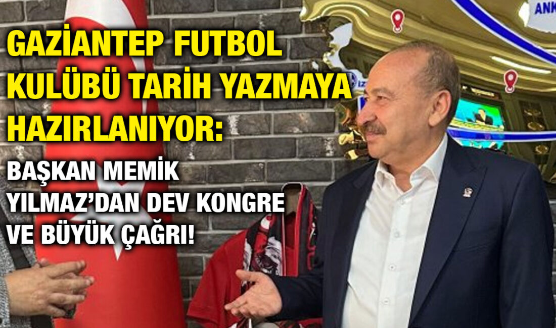 Gaziantep Futbol Kulübü’nde Köklü Yenilikler: Başkan Yılmaz’dan Heyecan Verici AçıklamalarHaberin
