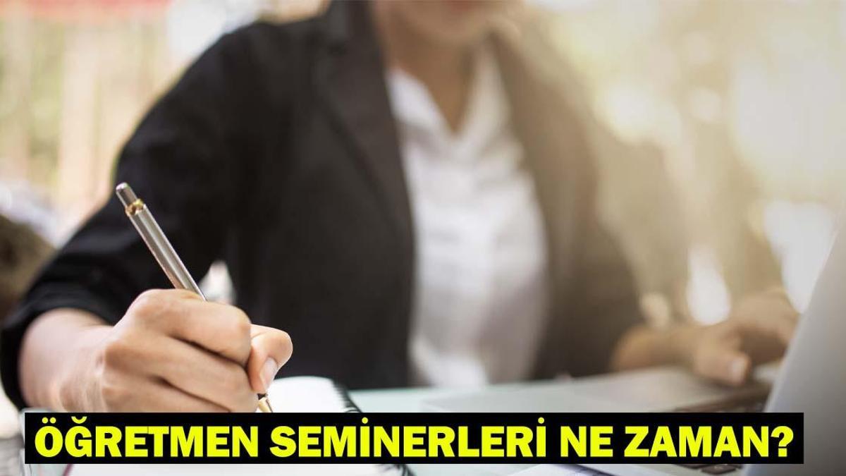 2025 Öğretmen Seminer Tarihleri ve Detayları Yaz tatili planları üzerinde