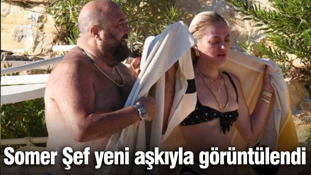 Somer Sefin Yeni Askiyla Ilk Kez Goruntulenmesi