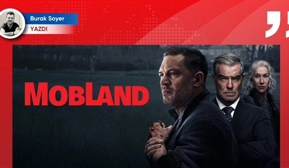 “MobLand”: Modern Bir Mafya dizi DeneyimiHaberin Başlıkları“MobLand”: Modern Bir Mafya