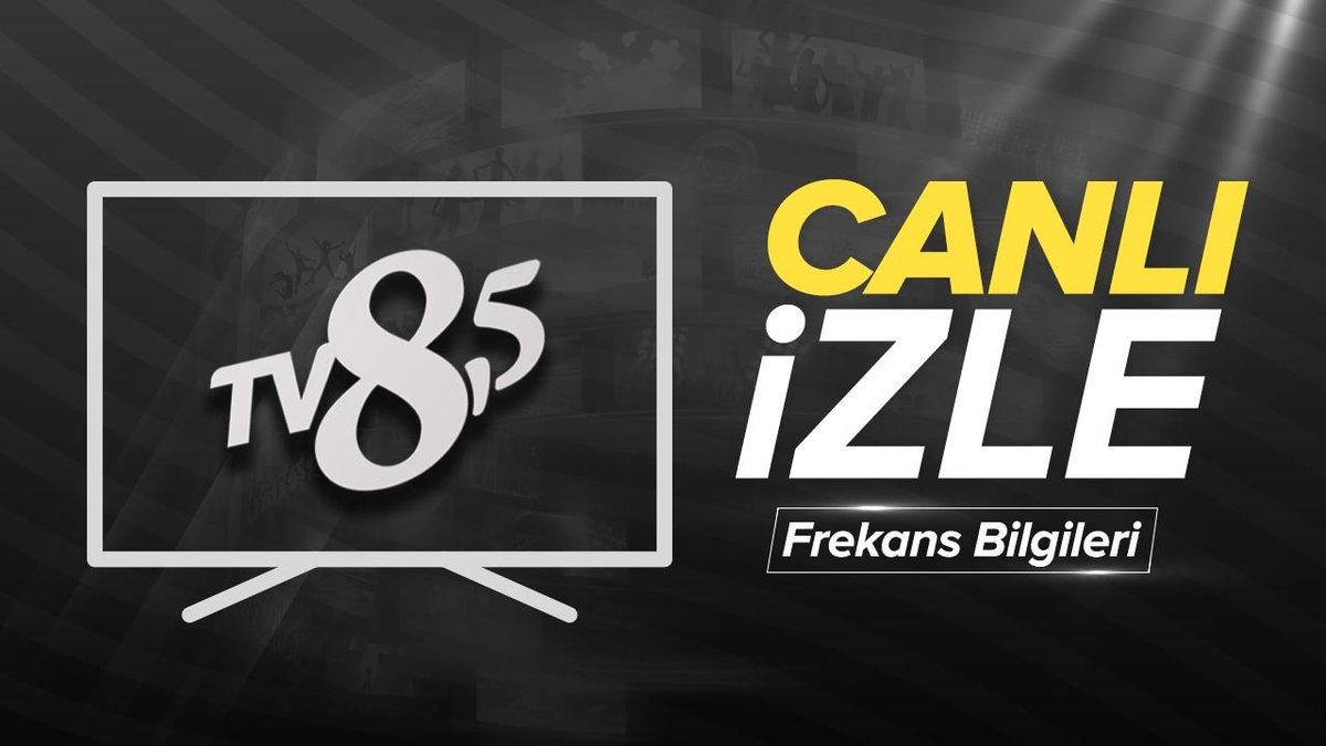 TV 8,5 Canlı İzleme Rehberi Son dönemde dikkat çeken ve