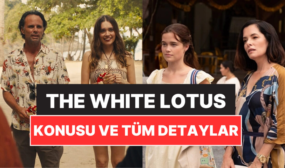 The White Lotus: Lüks ve Sınıf Çatışmalarını İşleyen Ödüllü dizi