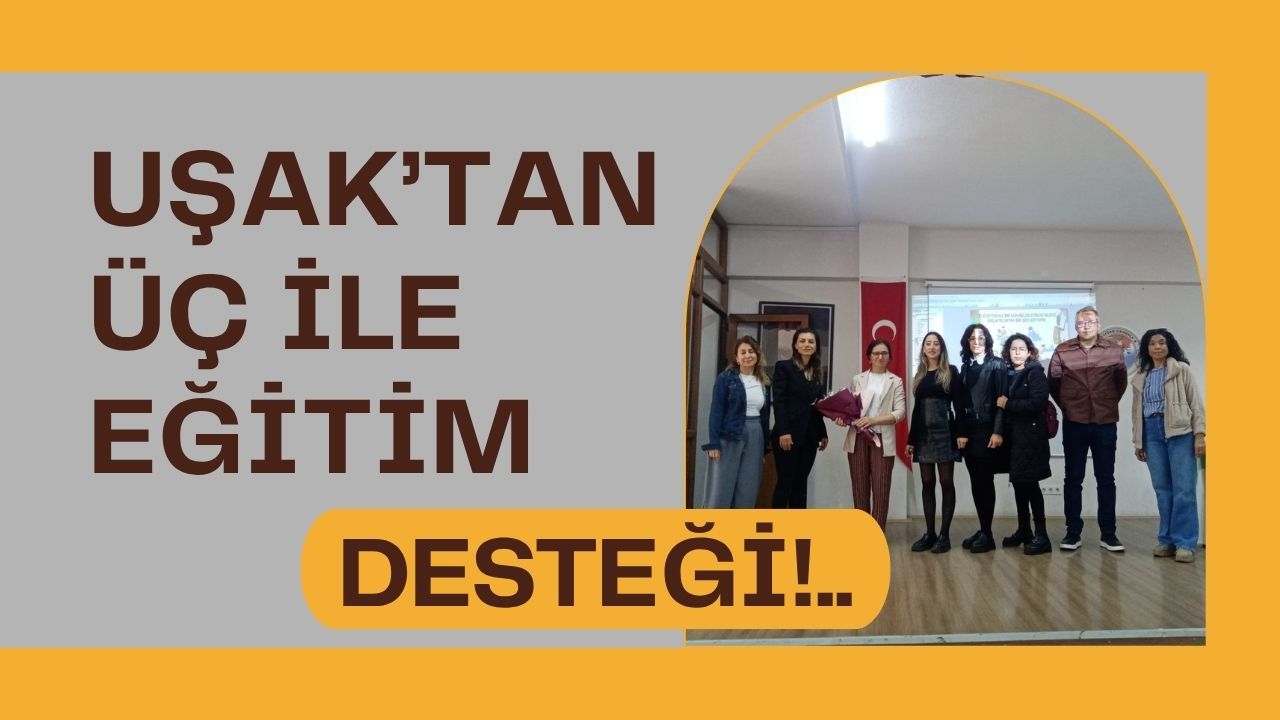 Uşak’tan Üç İle Eğitim Desteği!..