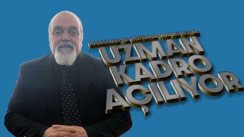 Karaman’ın Eğitimde Yeni Dönemi: Uzman Kadro Eğitim Kurumları Açılıyor Karaman’ın
