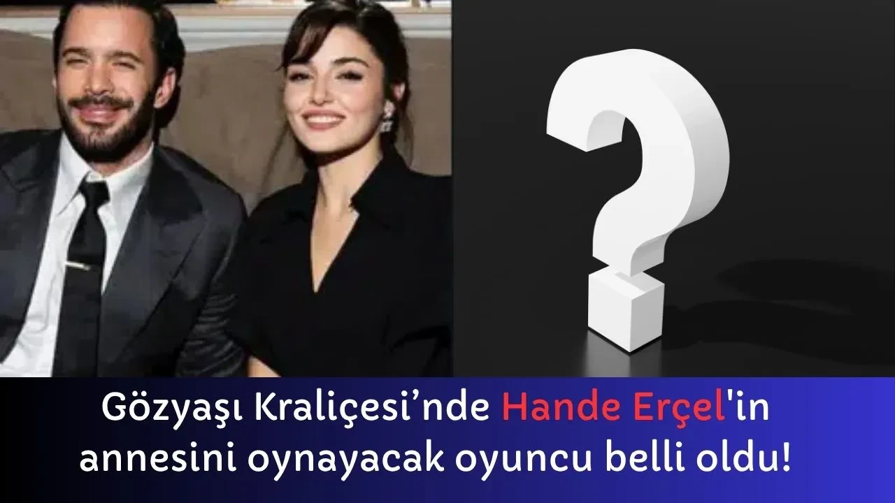 Gözyaşı Kraliçesi: Hande Erçel ve Barış Arduç’un Yeniden Bir Araya