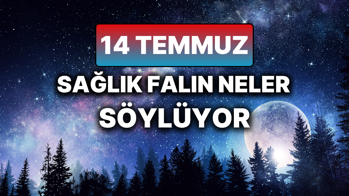 14 Temmuz 2025 Gunluk Burc Yorumlari ve Yukselenler Icin Flas