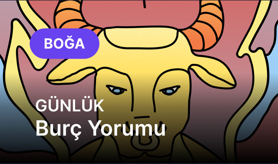 Boğa Burcunu Bugün Neler Bekliyor? Yaratıcılık ve Aşk Dolu Bir