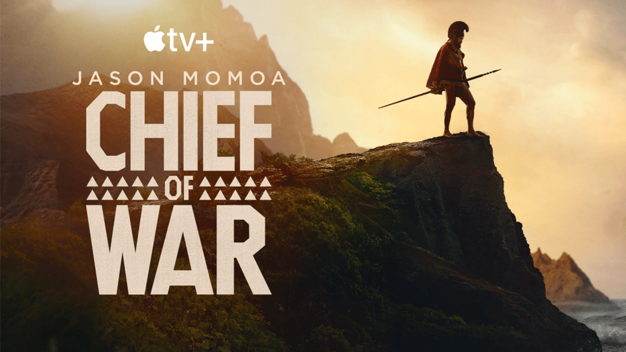 Apple TV+’ın Yepyeni Dizisi "Chief of War" ile Hawaii’nin Kolonizasyona