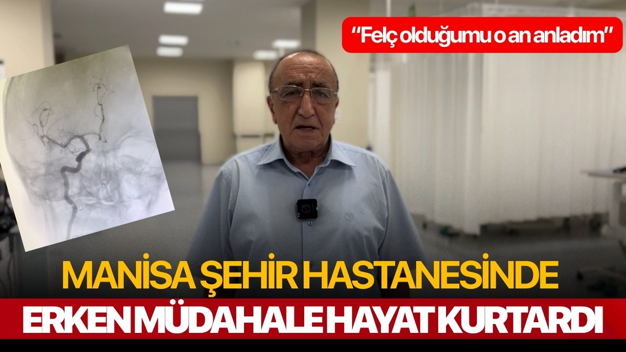 Manisa Şehir Hastanesi’nde Erken Müdahale, Hayat Kurtardı İnme Tedavisinde Erken