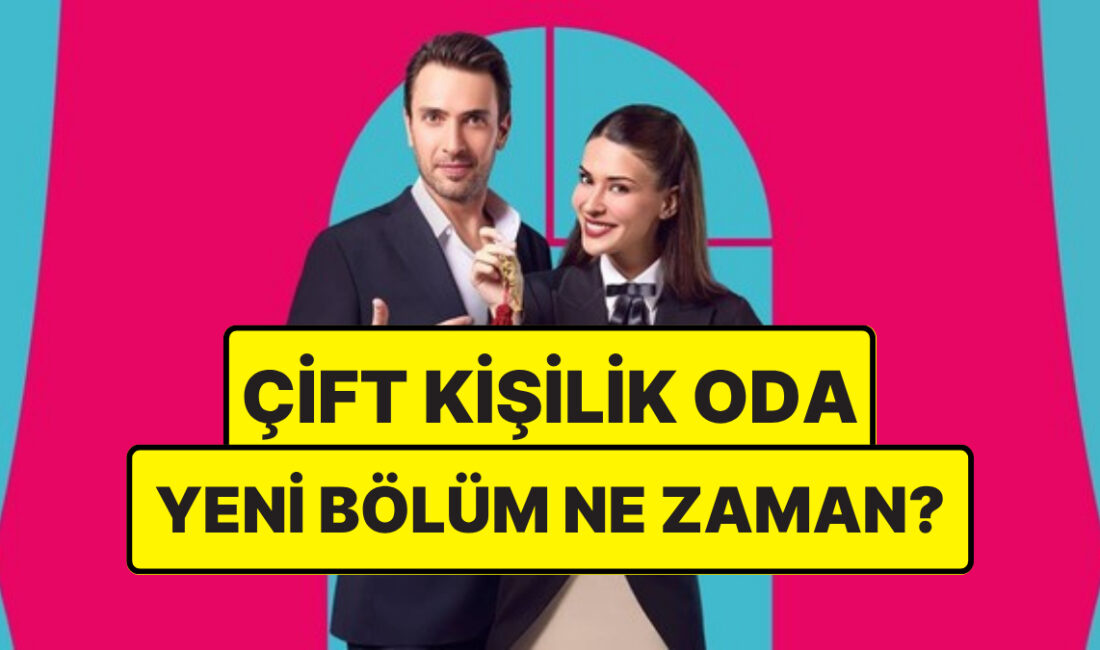 Çift Kişilik Oda Dizisi Final Kararı Aldı: Yeni Bölüm Yayınlanmadı