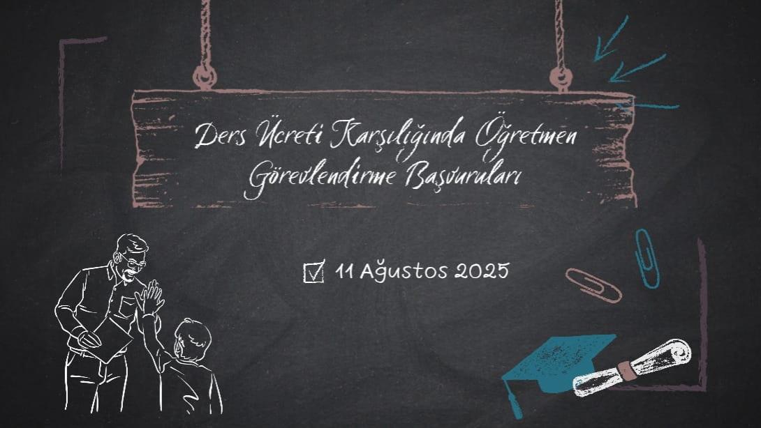 Ders Ücreti Karşılığında Öğretmen Görevlendirme Başvuruları Başlıyor Başvuru Tarihleri ve