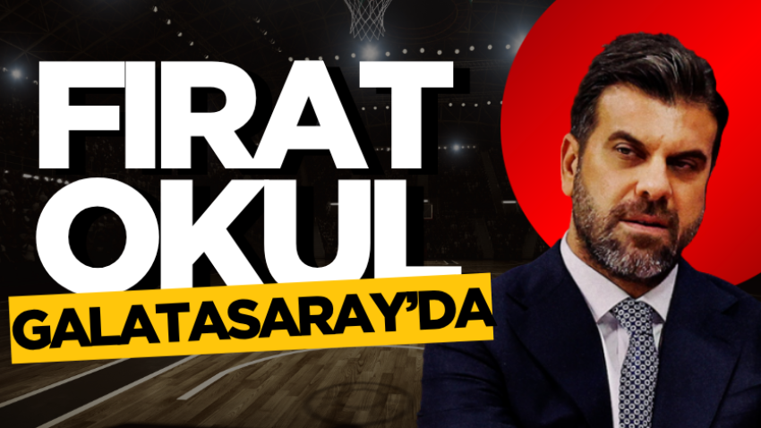 Fırat Okul, Galatasaray Kadın Basketbol Takımında Yeni Görevine Başladı Kadın