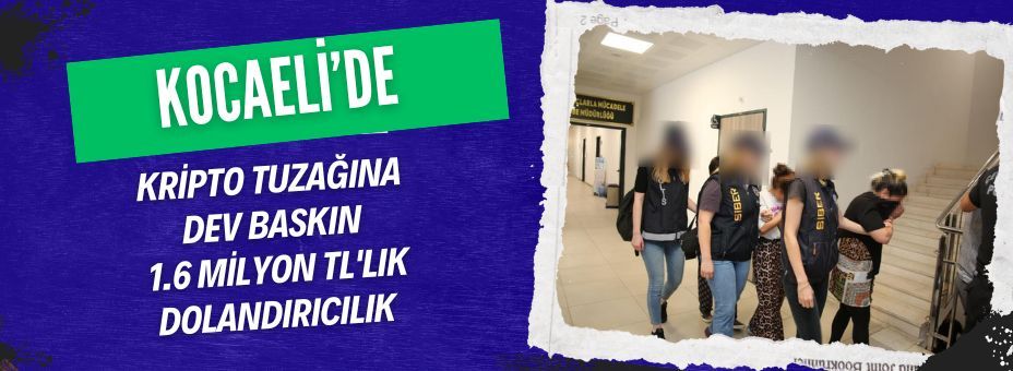 Kocaeli’de kripto Dolandırıcılığı: 1.6 Milyon TL’lik Baskın Siber Suçlarla Mücadelede